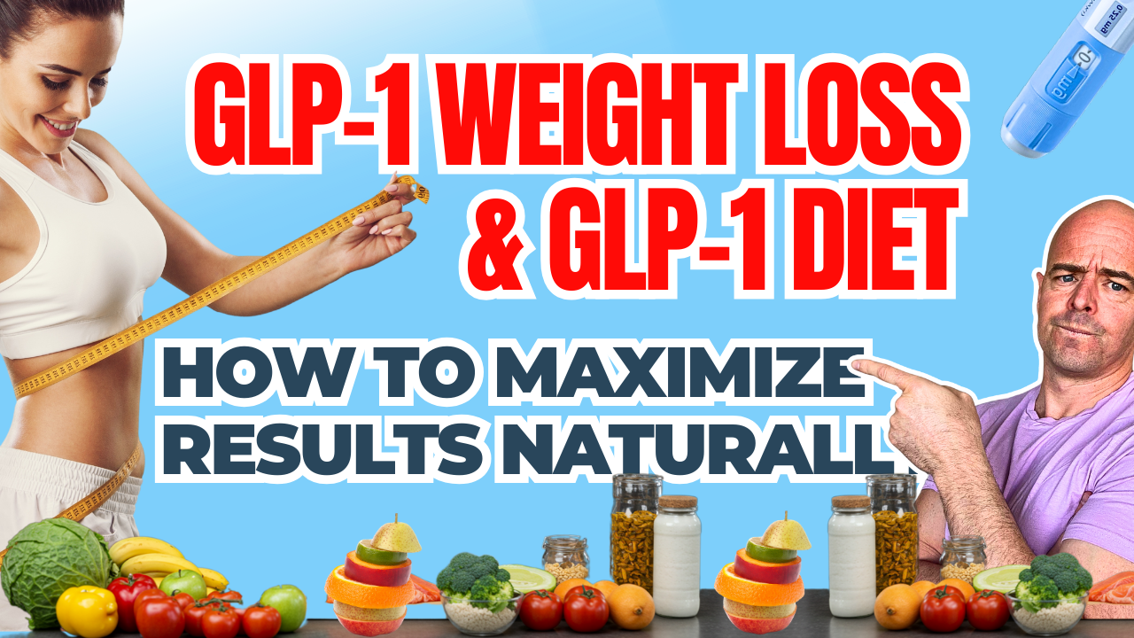 GLP-1 Weight Loss & GLP-1 Diet: How to Maximize Results Naturally