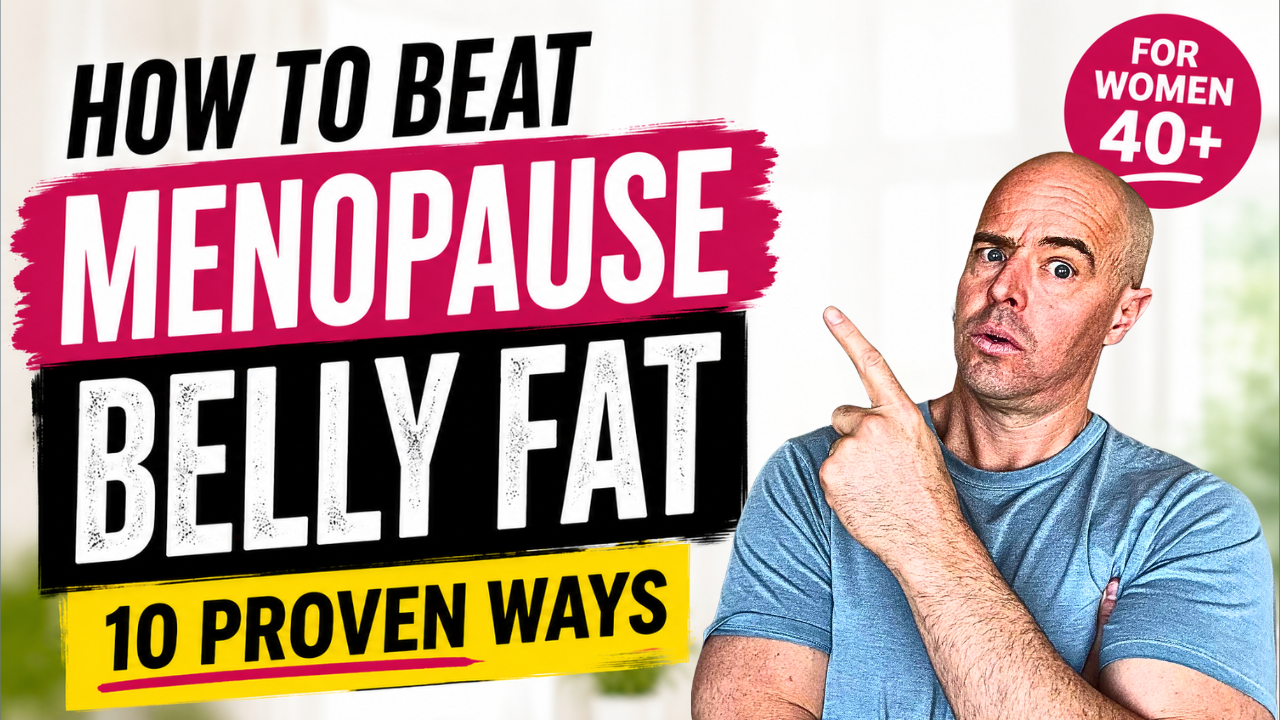 How to Beat Menopause Belly Fat 10 proven ways